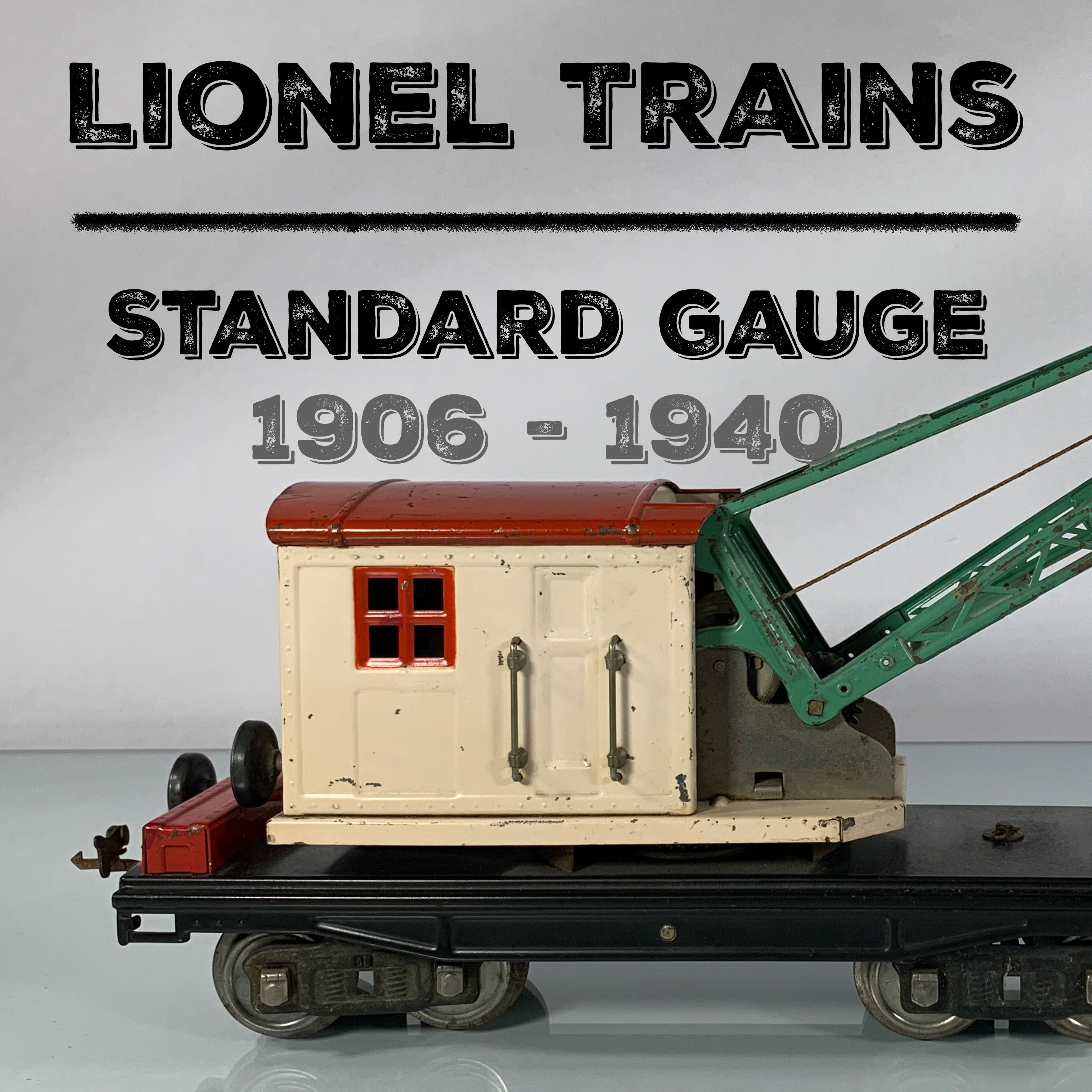 Lionel • Standard Gauge Clickety Clack Toys